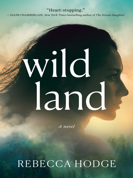Title details for Wildland by Rebecca Hodge - Available